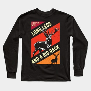 Live Free And Hunt Hard - Big Racks Matter - Funny Deer Buck Hunting Long Sleeve T-Shirt